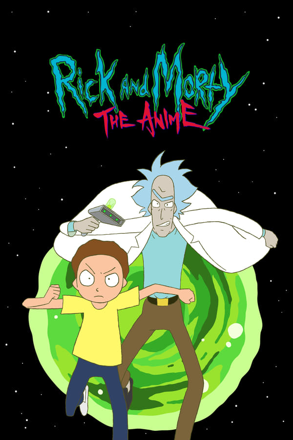 Rick and Morty The Anime (anime TV series)